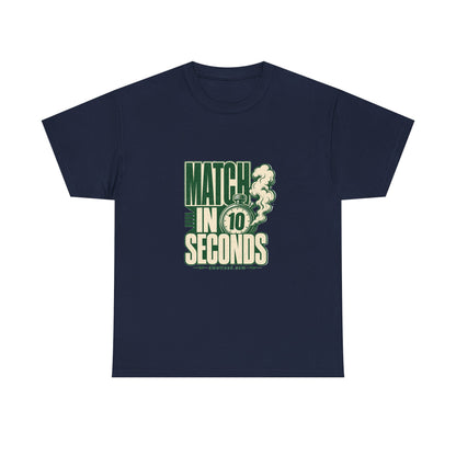 Match In 10 Seconds Tee