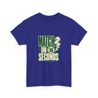 Match In 10 Seconds Tee