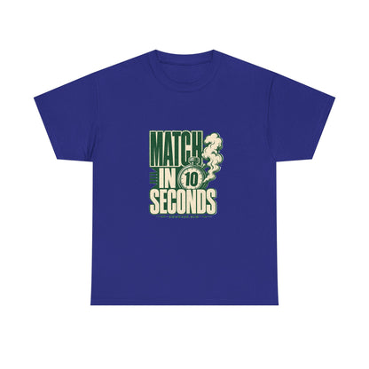 Match In 10 Seconds Tee