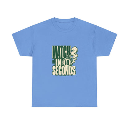 Match In 10 Seconds Tee