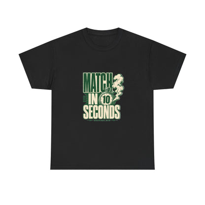 Match In 10 Seconds Tee