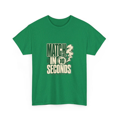 Match In 10 Seconds Tee