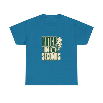 Match In 10 Seconds Tee