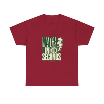 Match In 10 Seconds Tee