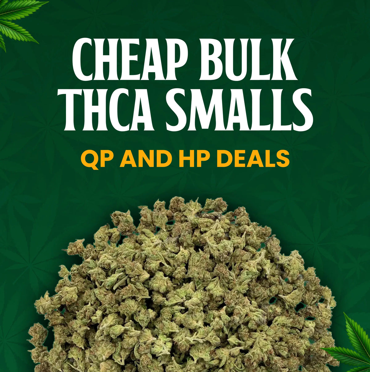 Bulk THCA Smalls